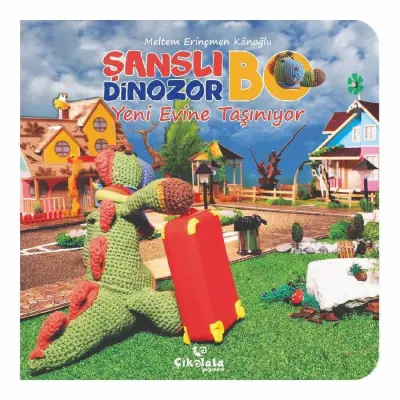 Şanslı Dinazor Bo Kitabı - Yeni Evine Taşınıyor 